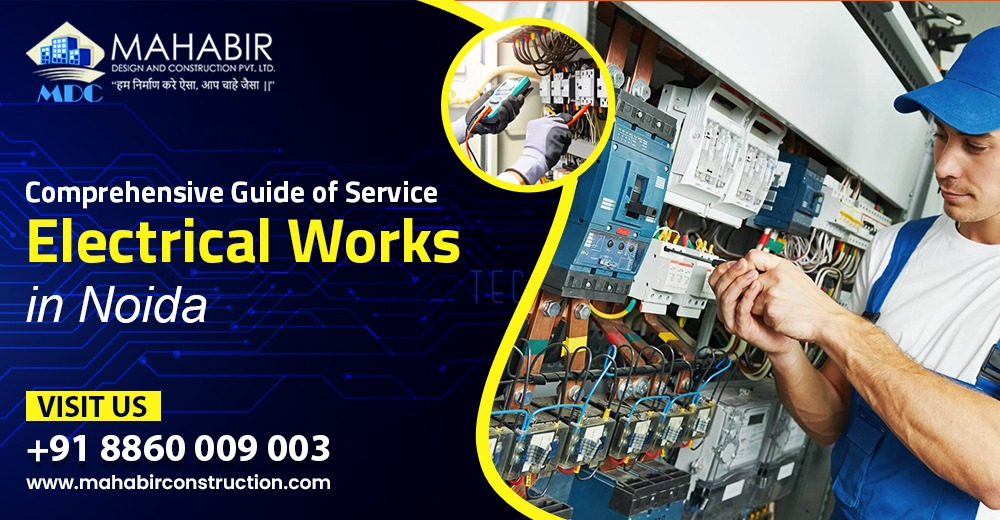 Comprehensive Guide of Service Electrical Works in Noida