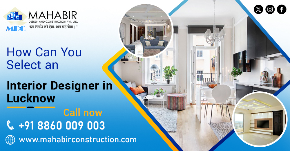 How Can You Select an Interior Designer in Lucknow